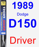 Driver Wiper Blade for 1989 Dodge D150 - Vision Saver