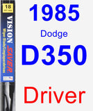 Driver Wiper Blade for 1985 Dodge D350 - Vision Saver