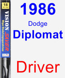 Driver Wiper Blade for 1986 Dodge Diplomat - Vision Saver
