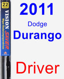 Driver Wiper Blade for 2011 Dodge Durango - Vision Saver