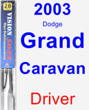 Driver Wiper Blade for 2003 Dodge Grand Caravan - Vision Saver