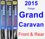 Front & Rear Wiper Blade Pack for 2015 Dodge Grand Caravan - Vision Saver