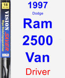 Driver Wiper Blade for 1997 Dodge Ram 2500 Van - Vision Saver