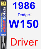 Driver Wiper Blade for 1986 Dodge W150 - Vision Saver