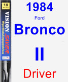 Driver Wiper Blade for 1984 Ford Bronco II - Vision Saver