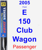 Passenger Wiper Blade for 2005 Ford E-150 Club Wagon - Vision Saver