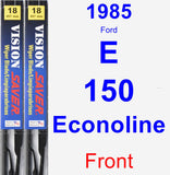 Front Wiper Blade Pack for 1985 Ford E-150 Econoline - Vision Saver