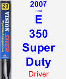 Driver Wiper Blade for 2007 Ford E-350 Super Duty - Vision Saver