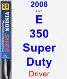 Driver Wiper Blade for 2008 Ford E-350 Super Duty - Vision Saver