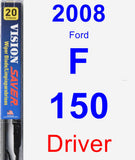 Driver Wiper Blade for 2008 Ford F-150 - Vision Saver