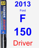 Driver Wiper Blade for 2013 Ford F-150 - Vision Saver