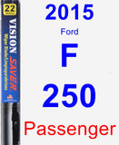 Passenger Wiper Blade for 2015 Ford F-250 - Vision Saver