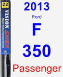 Passenger Wiper Blade for 2013 Ford F-350 - Vision Saver