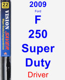 Driver Wiper Blade for 2009 Ford F-250 Super Duty - Vision Saver