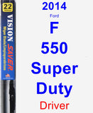 Driver Wiper Blade for 2014 Ford F-550 Super Duty - Vision Saver