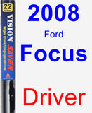 Driver Wiper Blade for 2008 Ford Focus - Vision Saver