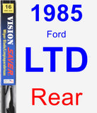 Rear Wiper Blade for 1985 Ford LTD - Vision Saver
