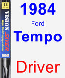 Driver Wiper Blade for 1984 Ford Tempo - Vision Saver