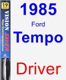 Driver Wiper Blade for 1985 Ford Tempo - Vision Saver