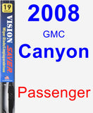 Passenger Wiper Blade for 2008 GMC Canyon - Vision Saver