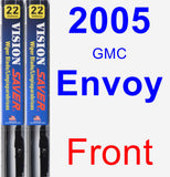 Front Wiper Blade Pack for 2005 GMC Envoy - Vision Saver