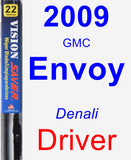 Driver Wiper Blade for 2009 GMC Envoy - Vision Saver