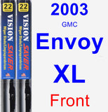 Front Wiper Blade Pack for 2003 GMC Envoy XL - Vision Saver