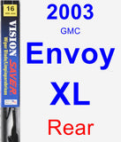Rear Wiper Blade for 2003 GMC Envoy XL - Vision Saver