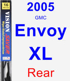 Rear Wiper Blade for 2005 GMC Envoy XL - Vision Saver
