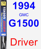 Driver Wiper Blade for 1994 GMC G1500 - Vision Saver