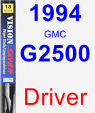 Driver Wiper Blade for 1994 GMC G2500 - Vision Saver