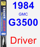 Driver Wiper Blade for 1984 GMC G3500 - Vision Saver