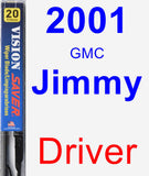 Driver Wiper Blade for 2001 GMC Jimmy - Vision Saver