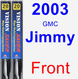 Front Wiper Blade Pack for 2003 GMC Jimmy - Vision Saver