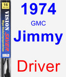 Driver Wiper Blade for 1974 GMC Jimmy - Vision Saver