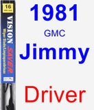 Driver Wiper Blade for 1981 GMC Jimmy - Vision Saver