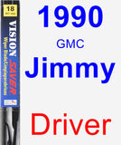Driver Wiper Blade for 1990 GMC Jimmy - Vision Saver