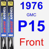 Front Wiper Blade Pack for 1976 GMC P15 - Vision Saver