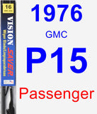 Passenger Wiper Blade for 1976 GMC P15 - Vision Saver