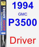 Driver Wiper Blade for 1994 GMC P3500 - Vision Saver