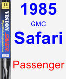 Passenger Wiper Blade for 1985 GMC Safari - Vision Saver