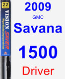 Driver Wiper Blade for 2009 GMC Savana 1500 - Vision Saver