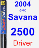 Driver Wiper Blade for 2004 GMC Savana 2500 - Vision Saver