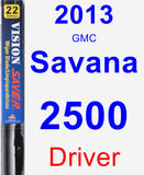 Driver Wiper Blade for 2013 GMC Savana 2500 - Vision Saver