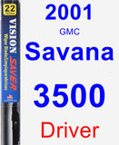 Driver Wiper Blade for 2001 GMC Savana 3500 - Vision Saver