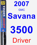 Driver Wiper Blade for 2007 GMC Savana 3500 - Vision Saver