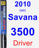 Driver Wiper Blade for 2010 GMC Savana 3500 - Vision Saver