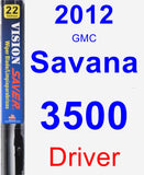 Driver Wiper Blade for 2012 GMC Savana 3500 - Vision Saver