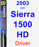 Driver Wiper Blade for 2003 GMC Sierra 1500 HD - Vision Saver