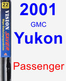 Passenger Wiper Blade for 2001 GMC Yukon - Vision Saver